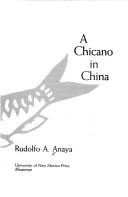 Cover of: A Chicano in China by Rudolfo A. Anaya