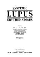 Cover of: Systemic lupus erythematosus by edited by Robert G. Lahita ; with a foreword by Henry G. Kunkel.