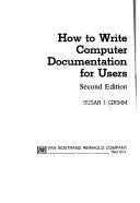 Cover of: How to write computer documentation for users | Susan J. Grimm