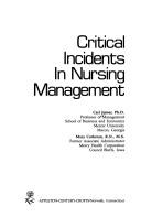 Cover of: Critical incidents in nursing management | Carl Joiner