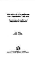The ' occult' experience and the new criticism by Clive Bloom