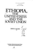 Cover of: Ethiopia, the United States, and the Soviet Union by David A. Korn