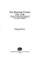 Cover of: The maritime powers, 1721-1740: a study of Anglo-Dutch relations in the Age of Walpole