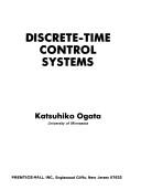Cover of: Discrete-time control systems by Katsuhiko Ogata