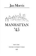 Cover of: Manhattan '45 by Jan Morris coast to coast