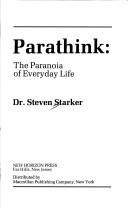 Cover of: Parathink: the paranoia of everyday life