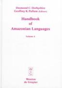 Cover of: Handbook of Amazonian languages by edited by Desmond C. Derbyshire and Geoffrey K. Pullum.