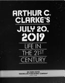 Cover of: Arthur C. Clarke's July 20, 2019: life in the 21st century.