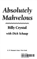 Cover of: Absolutely mahvelous [sic] by Billy Crystal