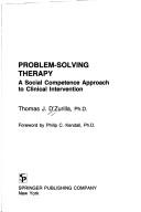 Cover of: Problem-solving therapy: a social competence approach to clinical intervention