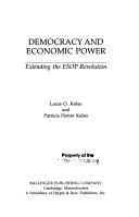 Cover of: Democracy and economic power: extending the ESOP revolution