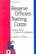 Cover of: Reserve Officers Training Corps: campus pathways to service commissions