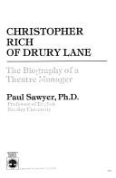 Christopher Rich of Drury Lane by Paul Sawyer