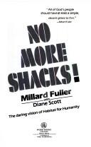 Cover of: No more shacks!: the daring vision of Habitat for Humanity