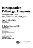 Intraoperative pathologic diagnosis by Elvio G. Silva