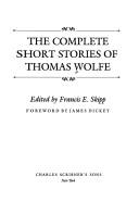 Cover of: The complete short stories of Thomas Wolfe by Thomas Wolfe