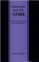Cover of: Discourse and the other: the production of the Afro-American text