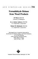 Formaldehyde Release from Wood Products (Acs Symposium Series) by B. Meyer