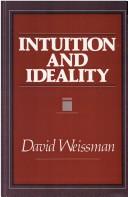 Cover of: Intuition and ideality by Weissman, David