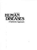 Cover of: Human diseases: a systemic approach