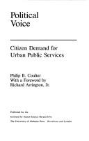Cover of: Political voice: citizen demand for urban public services