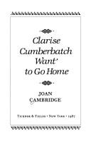 Cover of: Clarise Cumberbatch want to go home