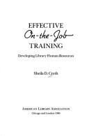 Cover of: Effective on-the-job training: developing library human resources