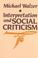 Cover of: Interpretation and social criticism