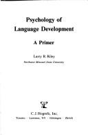 Cover of: Psychology of language development: a primer