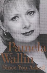 Cover of: Since you asked by Pamela Wallin