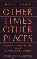 Cover of: Other times, other places by Charles L. Schultze