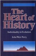 Cover of: The heart of history: individuality in evolution