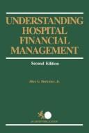 Understanding hospital financial management by Allen G. Herkimer
