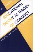 Cover of: Educational theory as theory of conduct: from Aristotle to Dewey