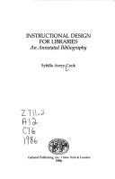 Cover of: Instructional design for libraries: an annotated bibliography
