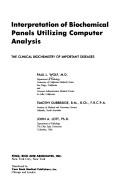 Cover of: Interpretation of biochemical panels utilizing computer analysis: the clinical biochemistry of important diseases