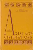 Cover of: The Origins and diversity of axial age civilizations