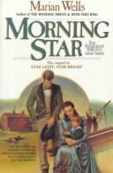 Cover of: Morning star by Marian Wells