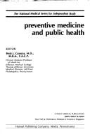 Cover of: Preventive medicine and public health by editor, Brett J. Cassens.