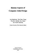 Cover of: Human aspects of computer-aided design