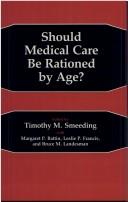 Cover of: Should medical care be rationed by age?
