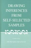 Cover of: Drawing inferences from self-selected samples by edited by Howard Wainer.