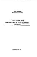 Cover of: Computerized maintenance management systems by Terry Wireman