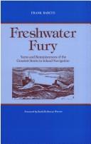 Cover of: Freshwater fury: yarns and reminiscences of the greatest storm in inland navigation