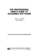 Cover of: The professional user's guide to acquiring software