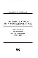 Cover of: The disintegration of a confederate state | Malcolm Cook McMillan