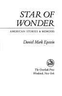 Cover of: Star of wonder by Daniel Mark Epstein