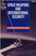 Cover of: Space weapons and international security