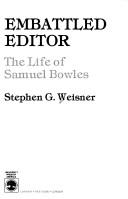 Cover of: Embattled editor | Stephen G. Weisner