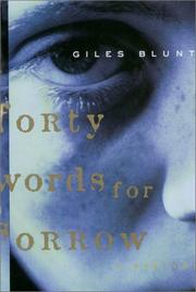 Cover of: Forty words for sorrow by Giles Blunt, Giles Blunt